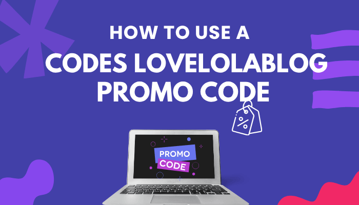 Codes lovelolablog promo code guide showing how to apply discount codes for online shopping savings and special offers.